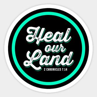 Heal our Land, 2 Chronicles 7:14 Sticker